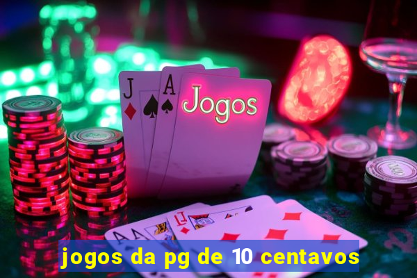 jogos da pg de 10 centavos